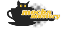 MOCHA MASTERY